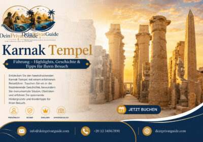 Karnak Tempel Führung – Highlights, Geschichte & Tipps für Ihren Besuch