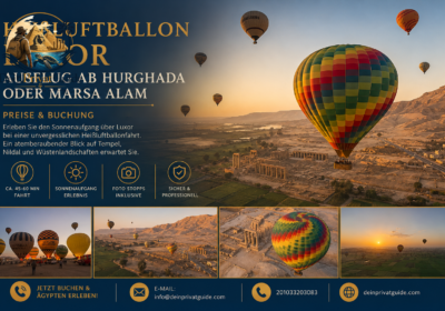 Heißluftballon Luxor – Ausflug ab Hurghada oder Marsa Alam, Preise & Buchung