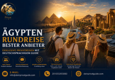 Ägypten Rundreise bester Anbieter | Exklusive Privatreisen mit deutschsprachigem Guide